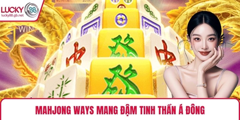 PG Nổ Hũ – Sân Chơi Quay Hũ Hấp Dẫn Trên LUCKY88 Mahjong Ways mang đậm tinh thần Á Đông