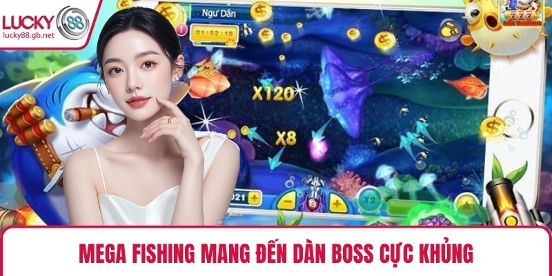 Jili Bắn Cá – Sảnh Game Đại Dương Sôi Động Tại LUCKY88 Mega Fishing mang đến dàn boss cực khủng